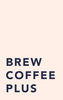 Brew Coffee Plus