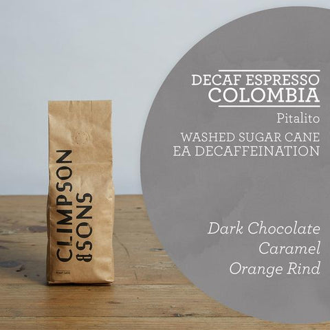 Climpson & Sons: Decaf - Pitalito - Colombia