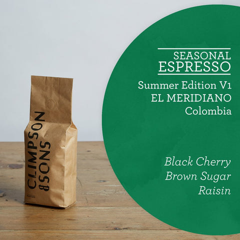 Climpson & Sons - Seasonal Espresso - Summer 2017 V1 - Colombia