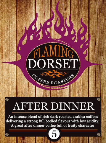 Flaming Dorset Coffee Roasters - After Dinner Blend