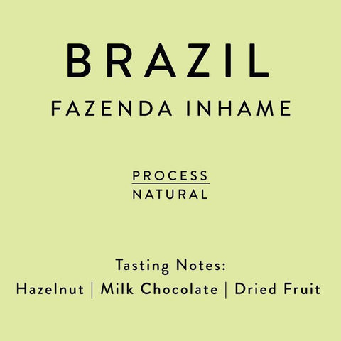 Horsham Coffee Roaster: Brazil, Inhame Farm, Natural