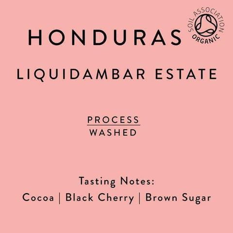Horsham Coffee Roaster: Honduras, Liquidambar estate, Washed